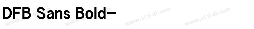 DFB Sans Bold字体转换